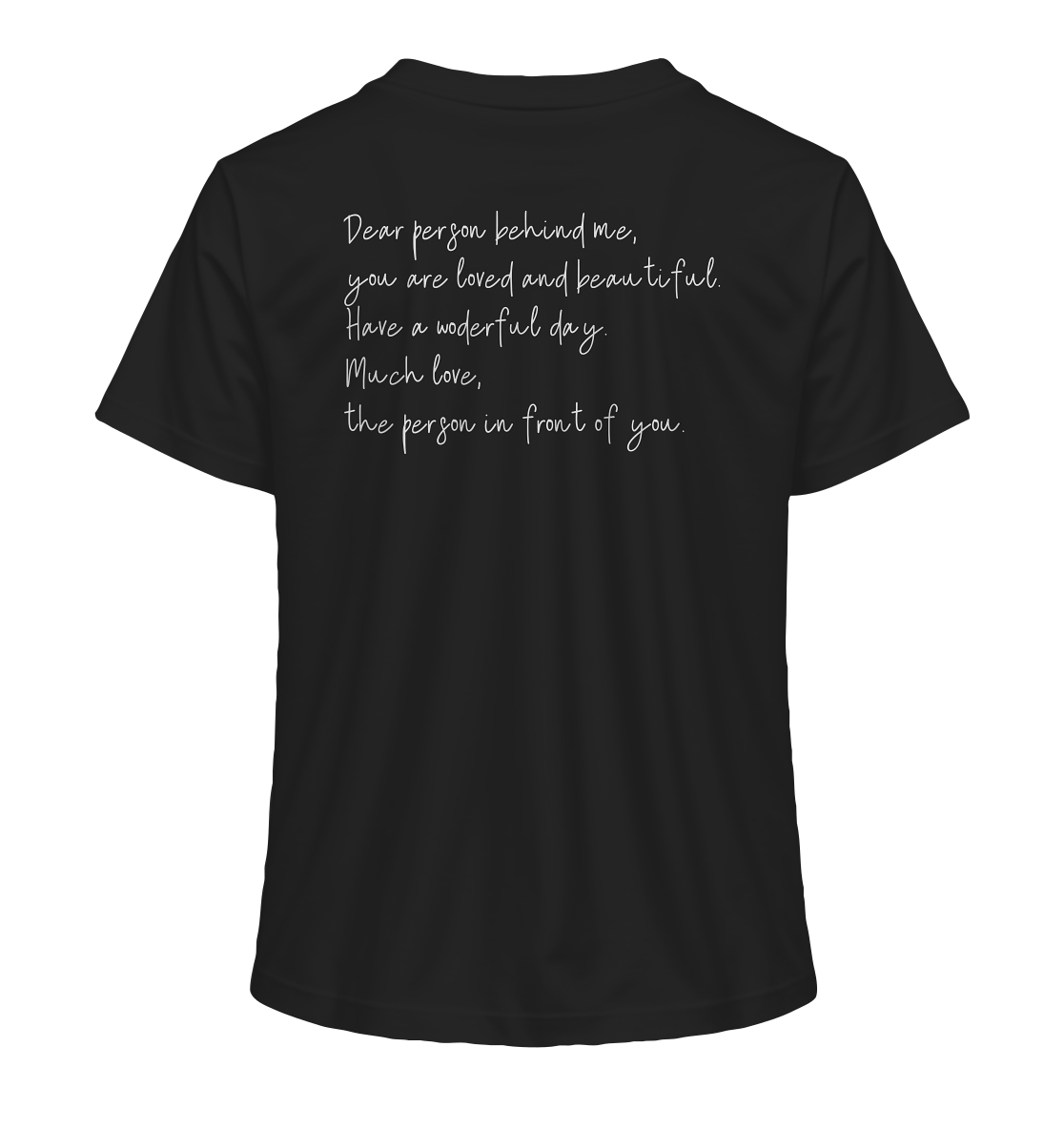 Dear Person Behind Me - Ladies Organic Shirt