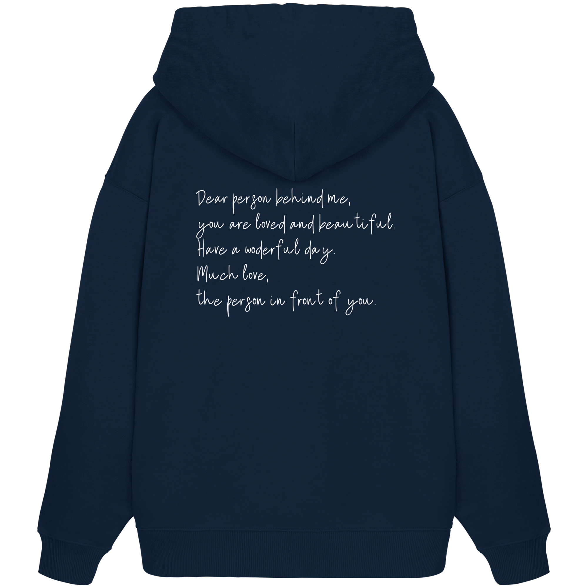 Dear Person Behind Me - Organic Oversize Hoodie