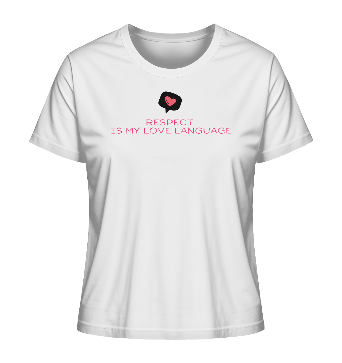 Respect is My Love Language - Ladies Organic Shirt
