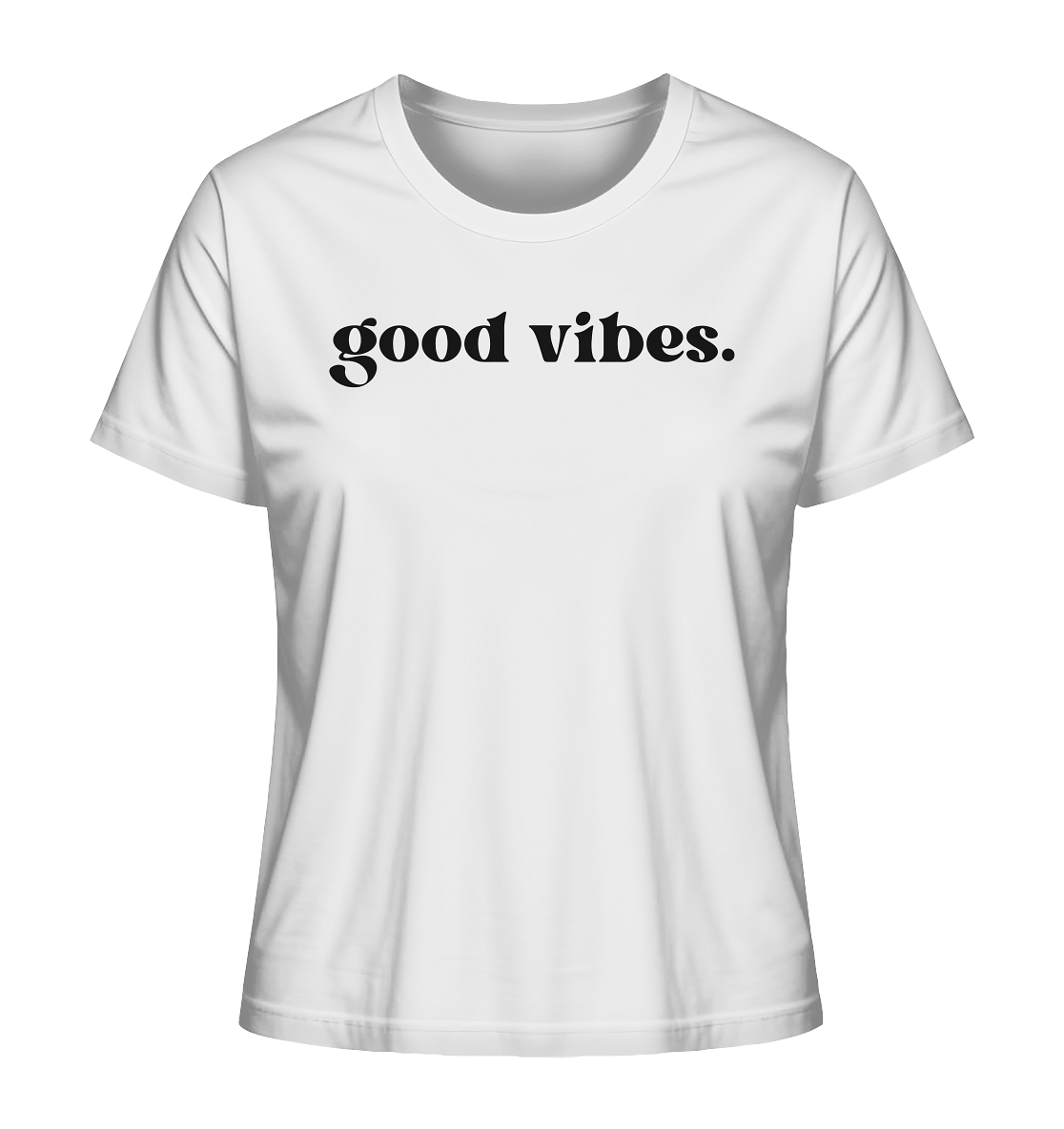 Good Vibes - Ladies Organic Shirt
