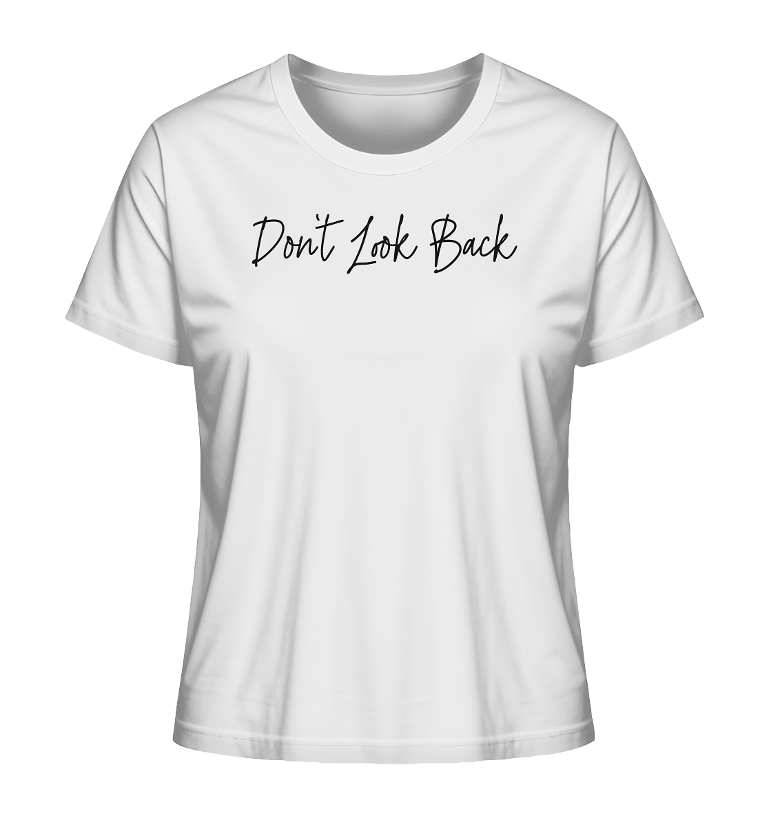 Don't Look Back - Ladies Organic Shirt