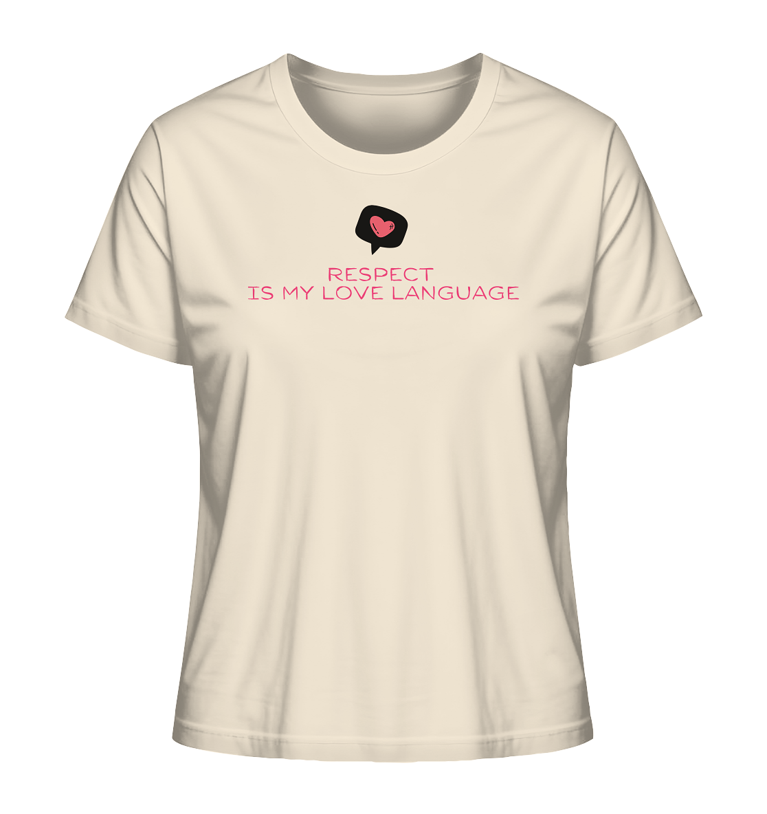 Respect is My Love Language - Ladies Organic Shirt