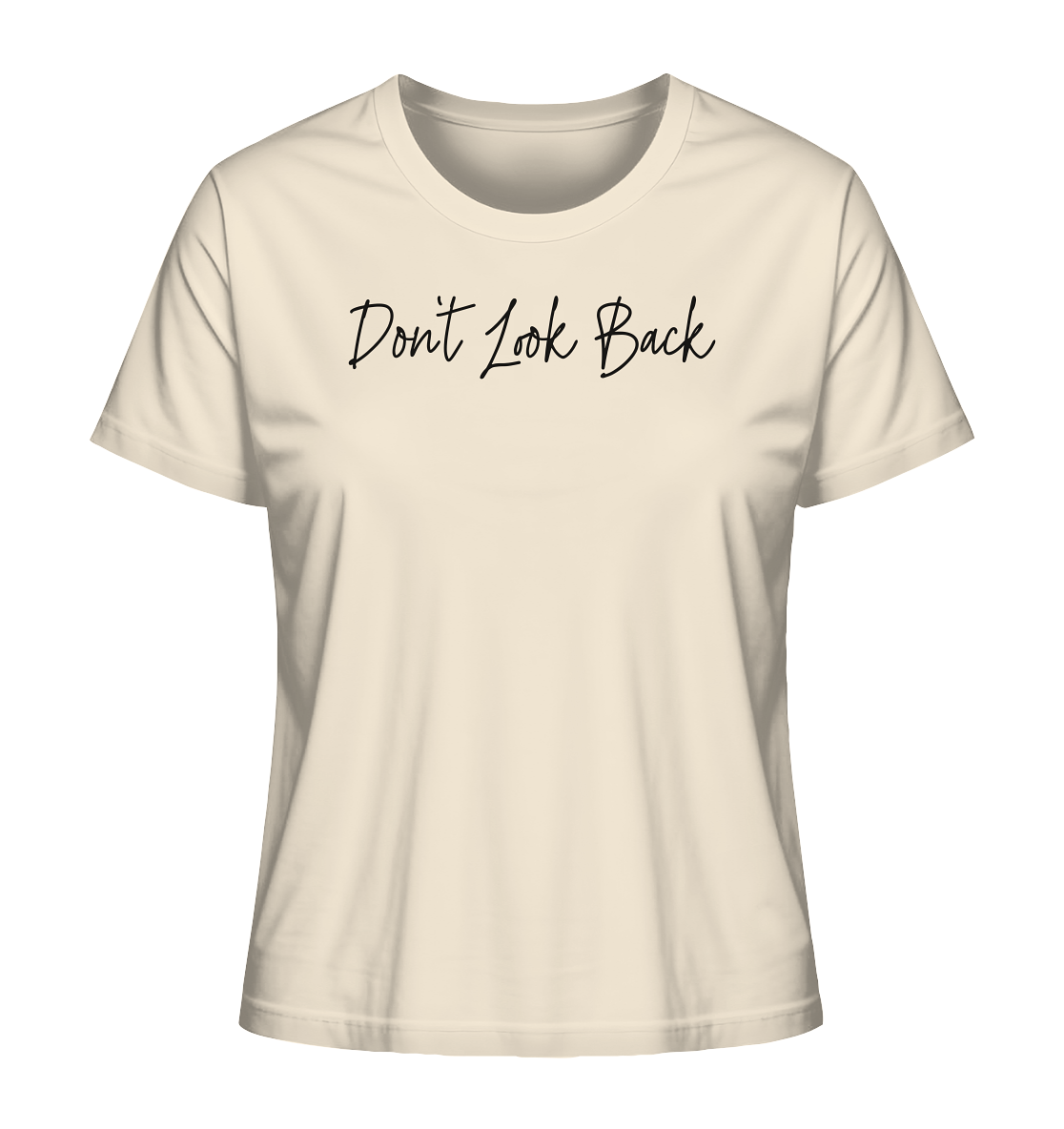 Don't Look Back - Ladies Organic Shirt