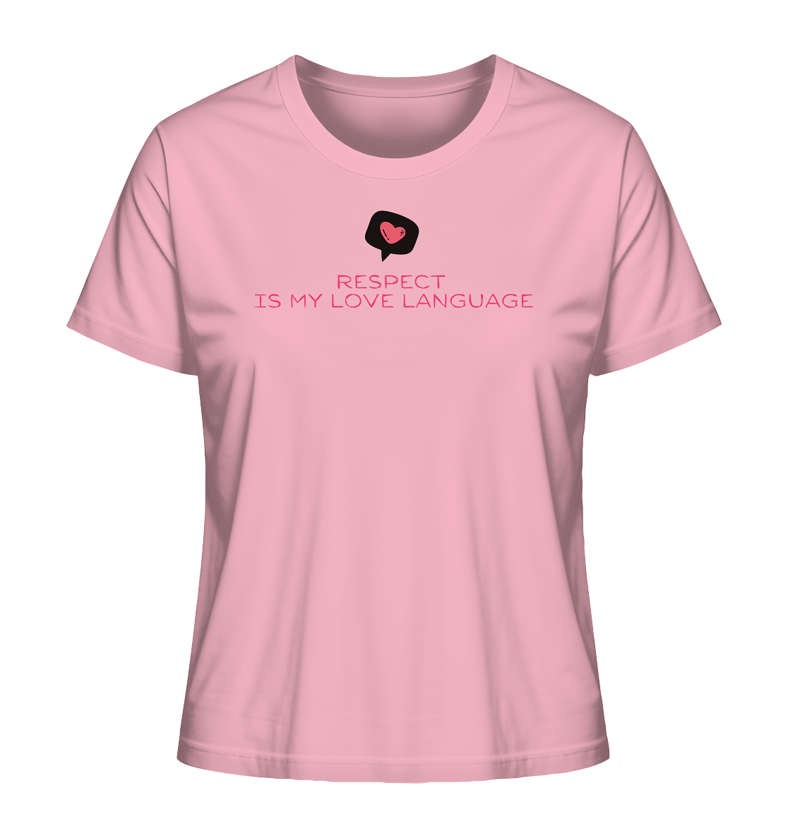 Respect is My Love Language - Ladies Organic Shirt