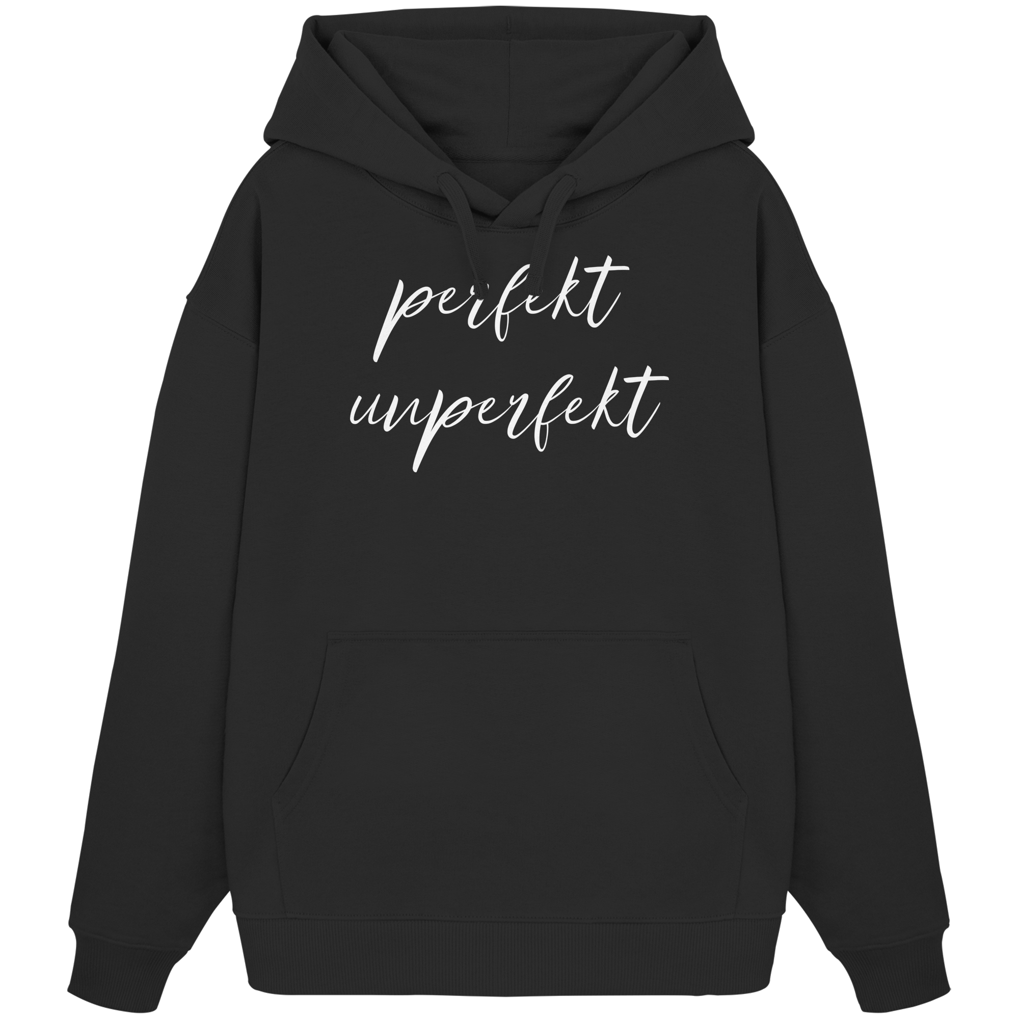Perfekt Unperfekt - Organic Oversize Hoodie