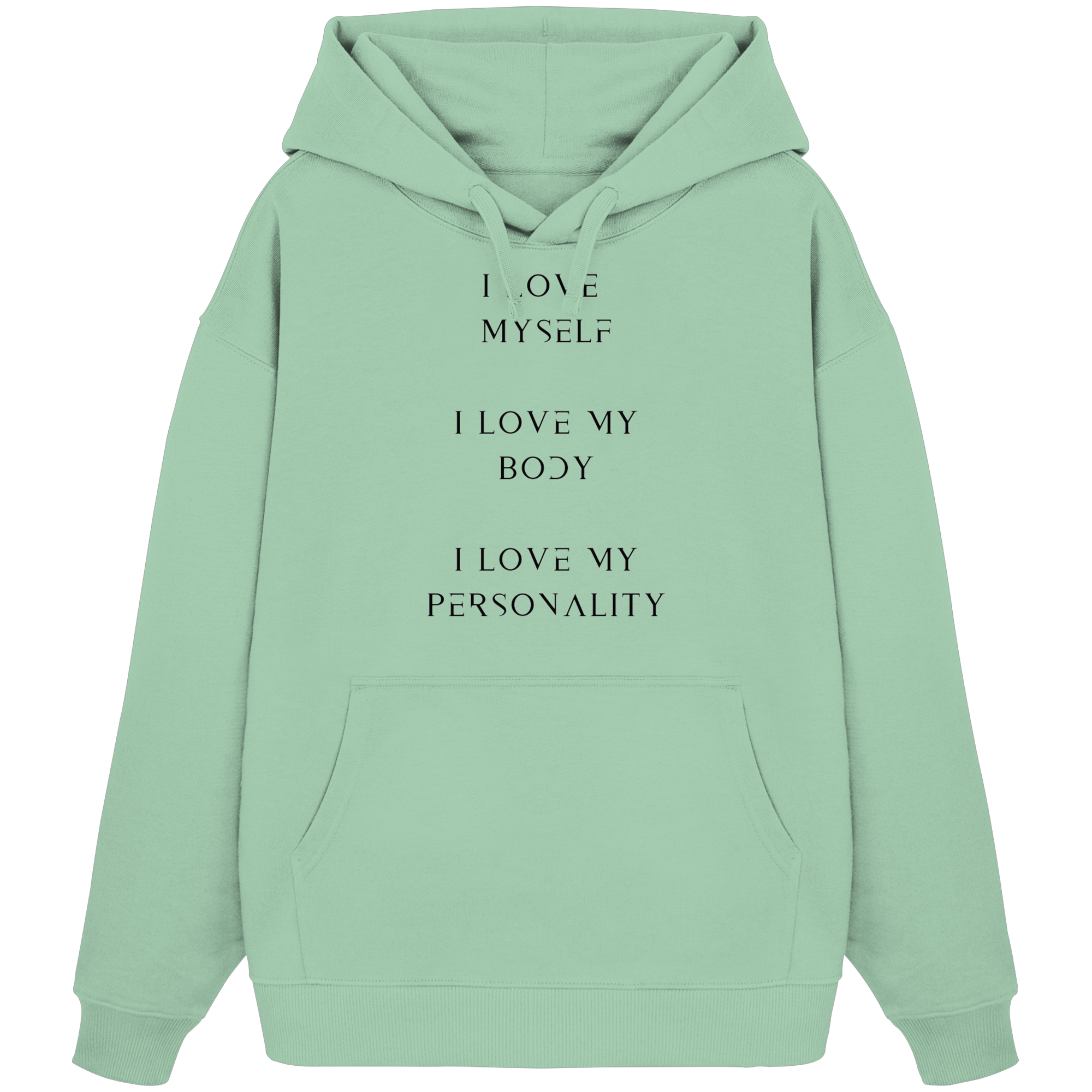 I Love Myself... - Organic Oversize Hoodie