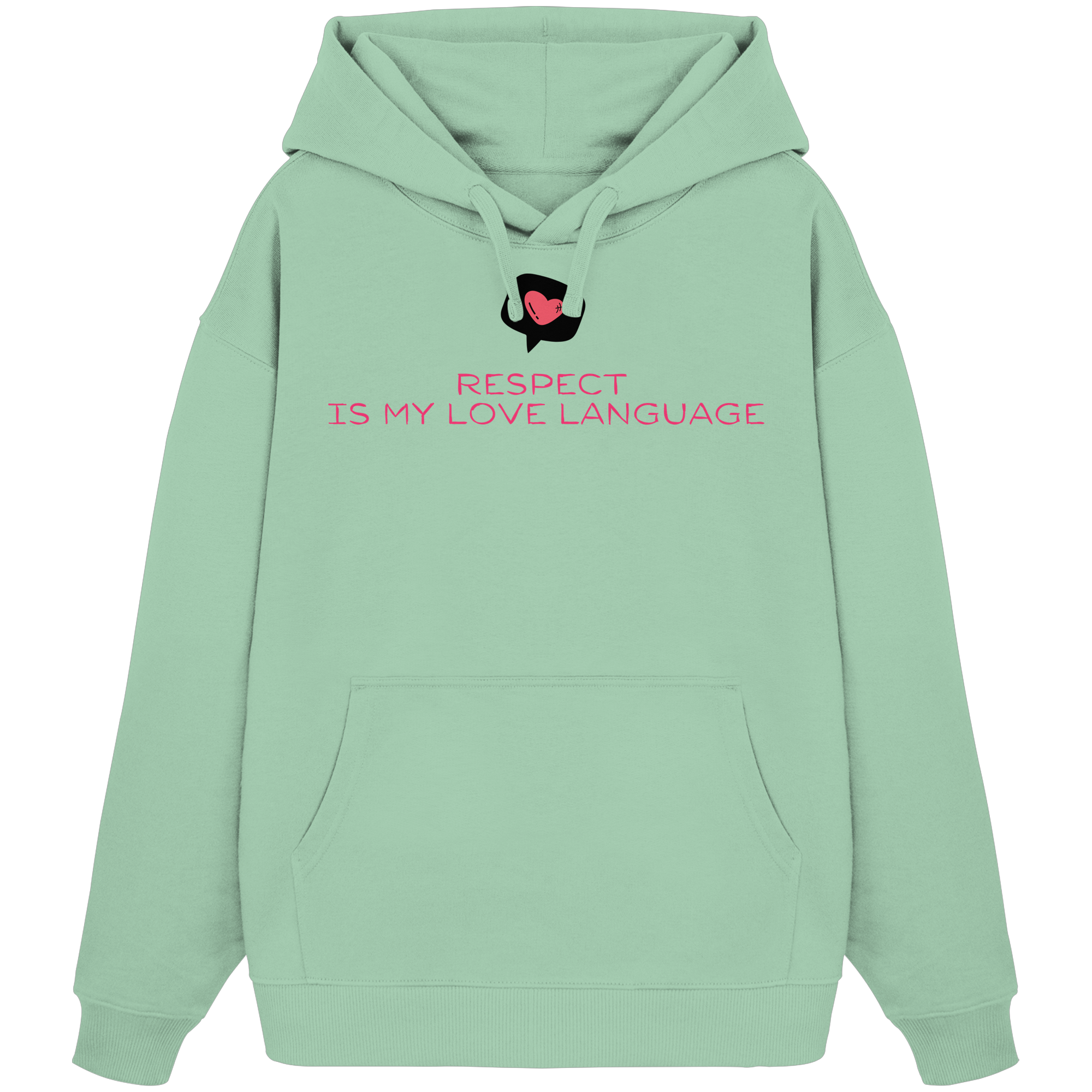 Respect is My Love Language - Organic Oversize Hoodie