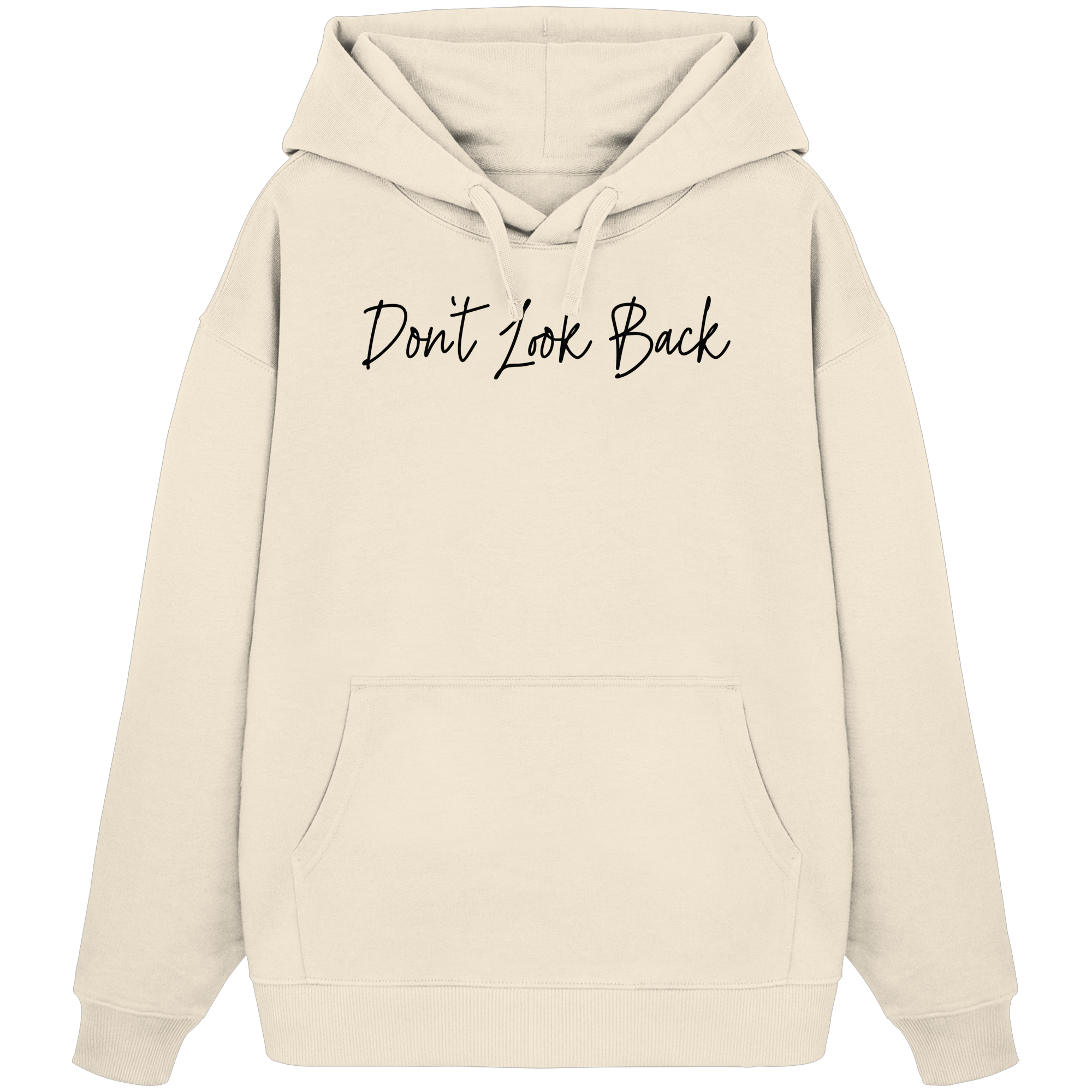 Dont Look Back - Organic Oversize Hoodie