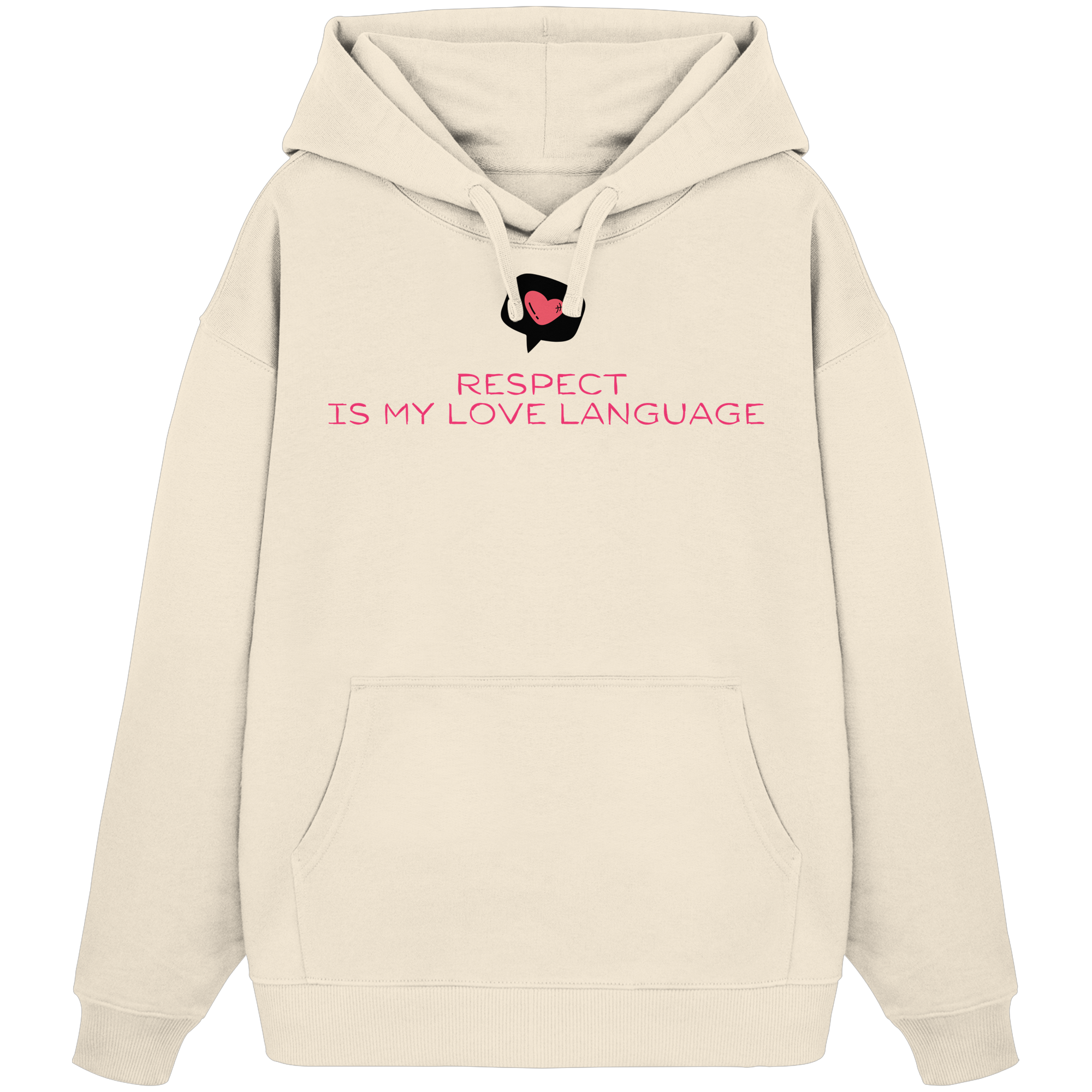 Respect is My Love Language - Organic Oversize Hoodie