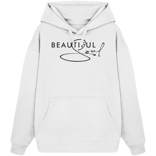 beautiful Soul - Organic Oversize Hoodie