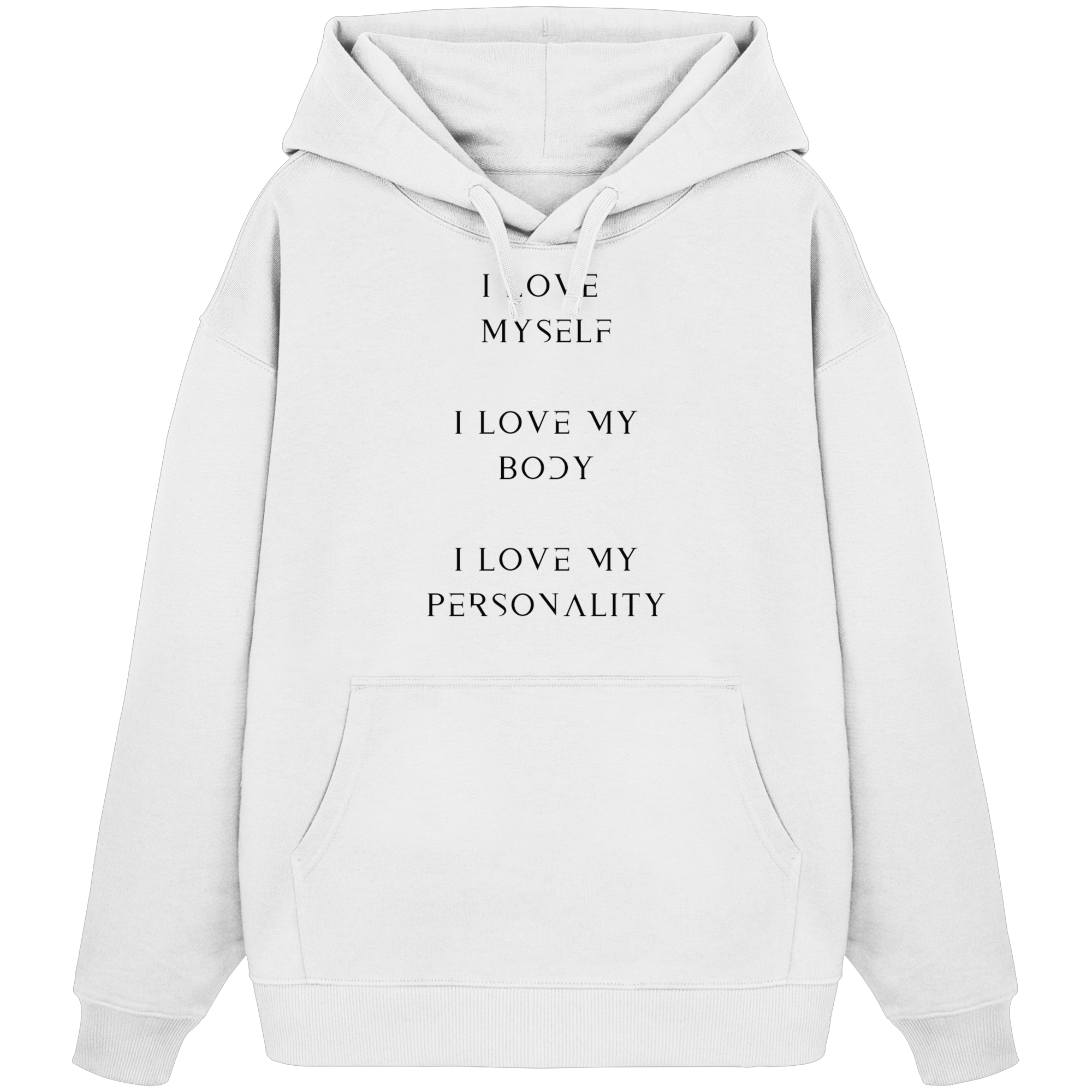 I Love Myself... - Organic Oversize Hoodie