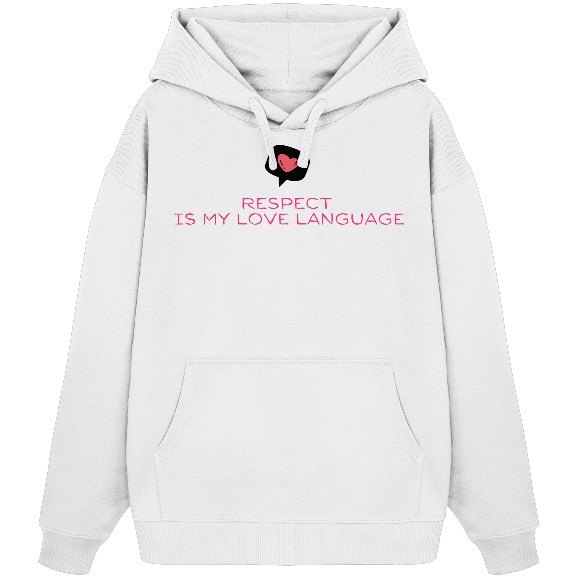 Respect is My Love Language - Organic Oversize Hoodie