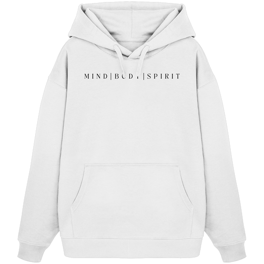 Mind Body Spirit - Organic Oversize Hoodie