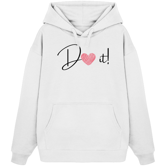 Do It - Organic Oversize Hoodie